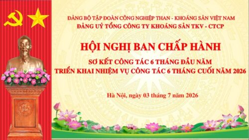Đảng bộ Tổng công ty Khoáng sản TKV sơ kết công tác 6 tháng đầu năm 2026: Quyết tâm hoàn thành toàn diện nhiệm vụ năm 2026
